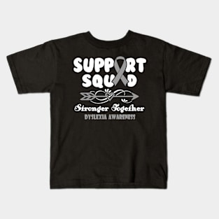 Dyslexia Awareness Support Squad Stronger Together - In This Family We Fight Together Kids T-Shirt